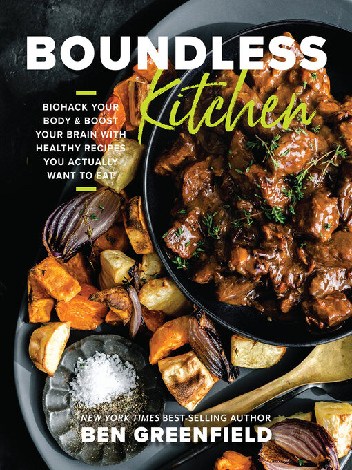 Title details for Boundless Kitchen by Ben Greenfield - Available
